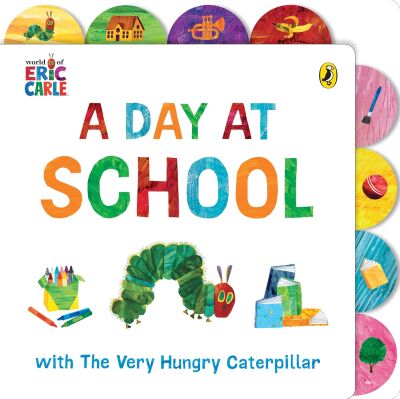 A Day at School with The Very Hungry Caterpillar - Puffin