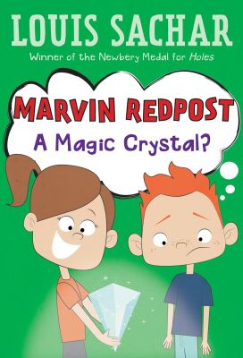 Magic Crystal? - Marvin Redpost #8 - Random House Books for Young Readers