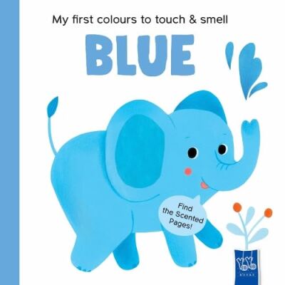 My First Colours to Touch & Smell: Blue - Yoyo Books
