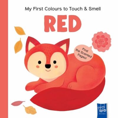 My First Colours to Touch & Smell: Red - Yoyo Books