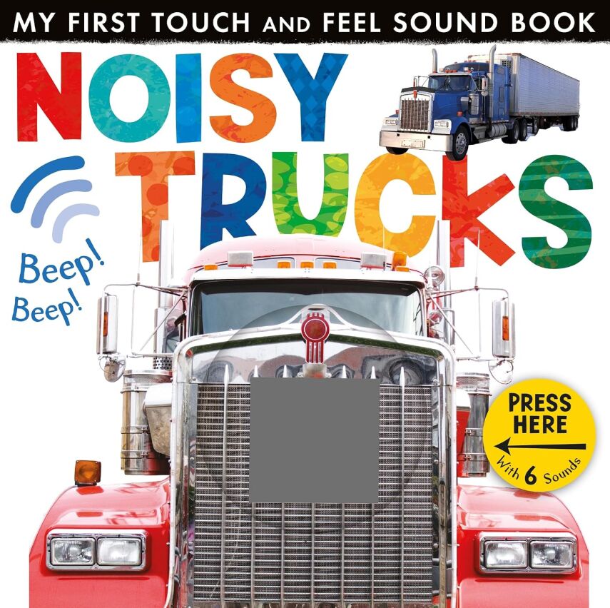 Noisy Trucks - My First Touch & Feel Sound Book - 1