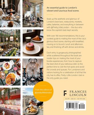 Pretty Little London: Eats: A Guide to the City's Best Food Culture - 2