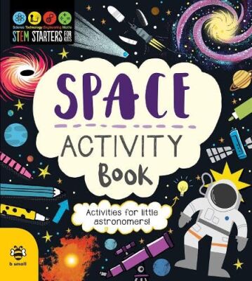 Space Activity Book: Activities for Little Astronomers (STEM Starters for Kids) - b small