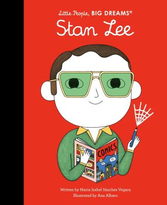 Stan Lee - Litte People Big Dreams - Frances Lincoln