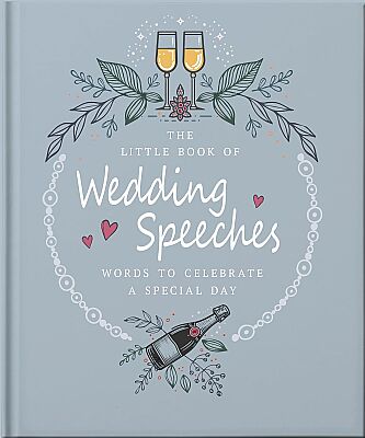 The Little Book of Wedding Speeches - OH