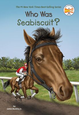 Who Was Seabiscuit? - Penguin Workshop