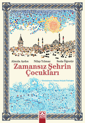 Zamansız Şehrin Çocukları - Altın Kitaplar